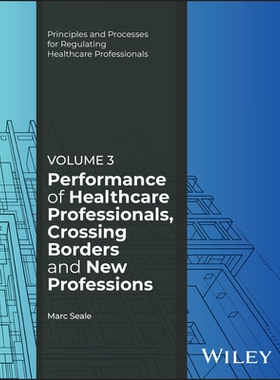 预订 Performance of Healthcare Professionals, Crossing Borders and New Professions *保健专业人员的表现、跨越国界和新职业