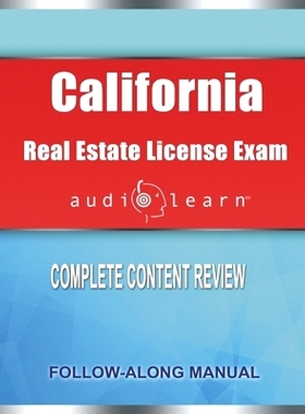 预订 California Real Estate License Exam AudioLearn: Complete Audio Review for the Real Estate License Examination in Ca