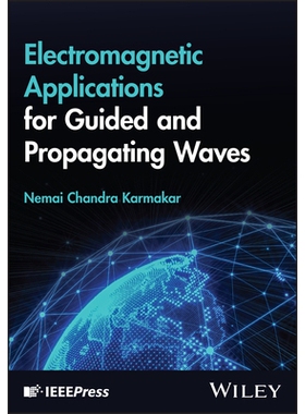 预订 Electromagnetic Applications for Guided and Propagating Waves 导波和传播波的电磁应用: 9781394262823