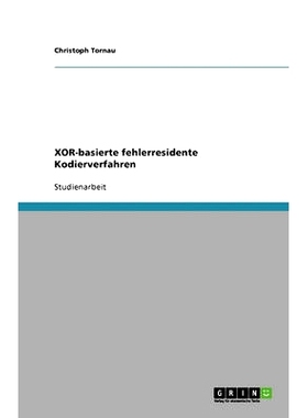 预订 XOR-basierte fehlerresidente Kodierverfahren: 9783640194223