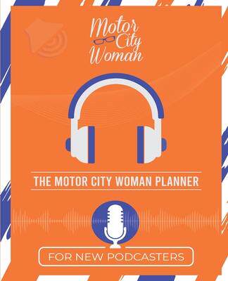 [预订]The Motor City Woman Planner for New Podcasters 9780578727707