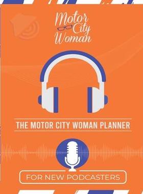 [预订]The Motor City Woman Planner for New Podcasters 9780578727707
