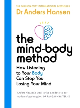 预订 The Mind-Body Method: How Moving Your Body Can Stop You Losing Your Mind: How Moving Your Body Can Stop You Losing