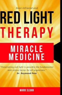 [预订]Red Light Therapy: Miracle Medicine 9780994741899
