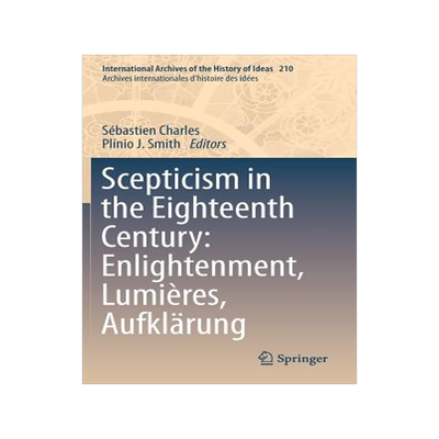 预订 Scepticism in the Eighteenth Century: Enlightenment, Lumières, Aufklärung