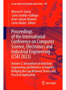预订 Proceedings of the International Conference on Computer Science, Electronics and Industrial Engineering (CSEI 2023)
