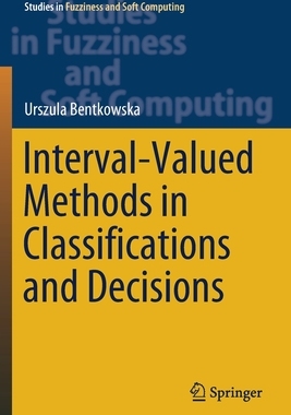 【预订】Interval-Valued Methods in Classifications and Decisions