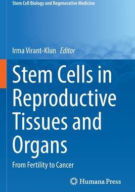[预订]Stem Cells in Reproductive Tissues and Organs