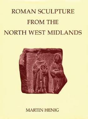 【预订】Roman Sculpture from the North West Midlands