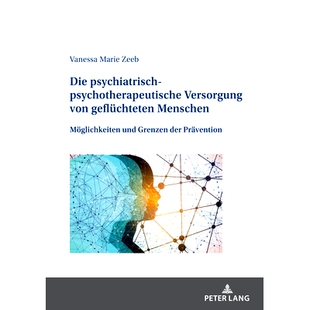 Menschen Die von 预订 Möglichkeiten der psychotherapeutische Grenzen psychiatrisch Präve Versorgung und geflüchteten