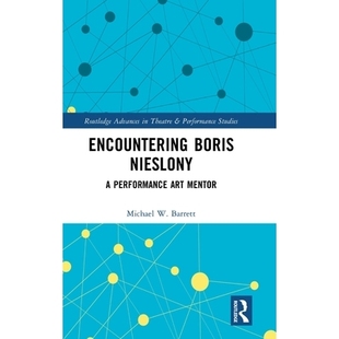 Nieslony 邂逅鲍里斯·尼斯洛尼：表演艺术导师 Encountering 9781032936857 Mentor Boris Art 预订 Performance