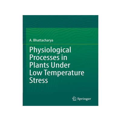 [预订]Physiological Processes in Plants Under Low Temperature Stress