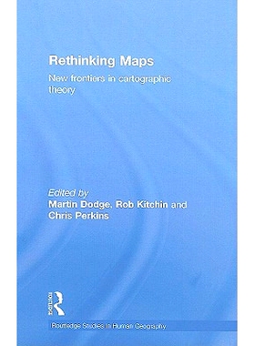 预订 Rethinking Maps: New Frontiers in Cartographic Theory 地图重思：地图理论新边界: 9780415461528