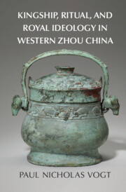 【预订】Kingship, Ritual, and Royal Ideology in Western Zhou China 9781316517611