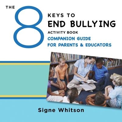 预订 The 8 Keys to End Bullying Activity Book Companion Guide for Parents & Educators 结束欺凌行为的8个关键书家长和教育