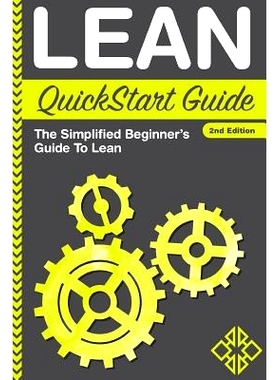 预订 Lean QuickStart Guide: The Simplified Beginner’s Guide To Lean: 9780996366700
