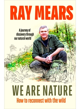 预订 We are nature: how to reconnect ourselves with the wild 我们就是大自然：如何让自己与大自然重新连接: 9781529107982
