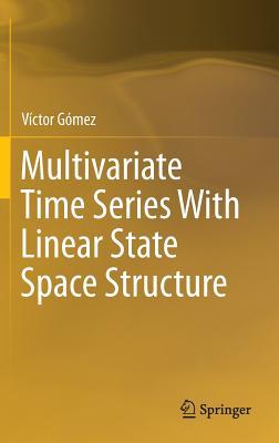 【预订】Multivariate Time Series With Linear State Space Structure