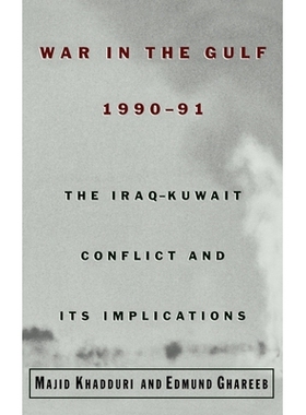 预订 War in the Gulf, 1990-91: The Iraq-Kuwait Conflict and Its Implications 1990年*1991年海湾战争：伊拉克 - 科威特冲突