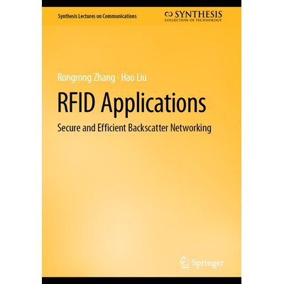 预订 RFID Applications Secure and Efficient Backscatter Networking 无线射频识别应用：安全高效的反向散射网络 978303193033