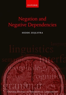 【预订】Negation and Negative Dependencies 9780198833239