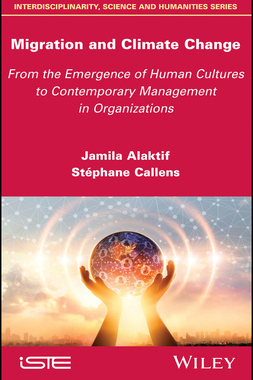 【预订】Migration And Climate Change - From Prehistoric Cultures To Contemporary Management In Organizations