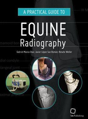 [预订]A Practical Guide to Equine Radiography 9781789180145
