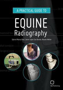 Practical Guide Radiography Equine 9781789180145 预订
