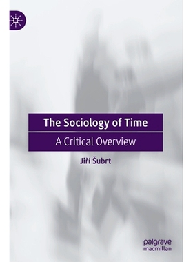 预订 The Sociology of Time: A Critical Overview 时间社会学：关键概述: 9783030832889
