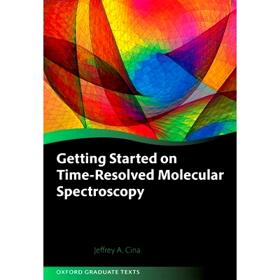 预订 Getting Started on Time-Resolved Molecular Spectroscopy 时间分辨分子光谱学入门: 9780199590315