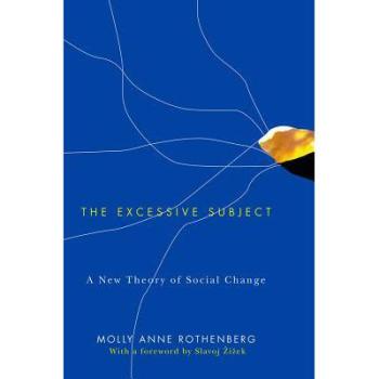 【预订】The Excessive Subject - a New Theory of Social Change