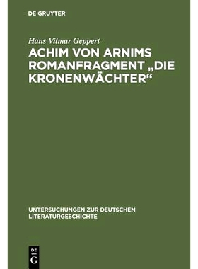 预订 Achim von Arnims Romanfragment Die Kronenwächter: 9783484103375