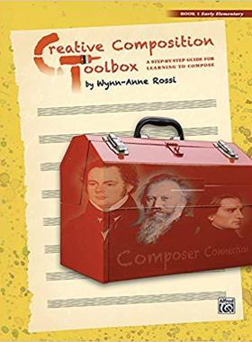 【预售】Creative Composition Toolbox, Bk 1: A Step-By-Step Guide for Learning to Compose