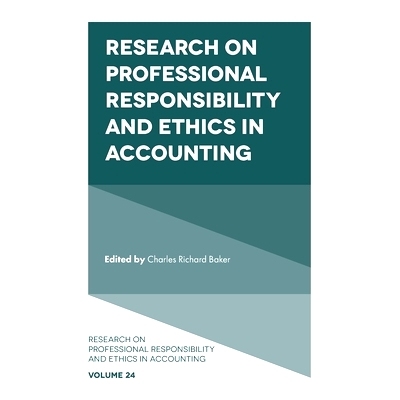 预订 Research on Professional Responsibility and Ethics in Accounting 会计职业责任与职业道德问题研究: 9781837532292