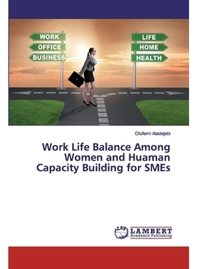 预订 Work Life Balance Among Women and Huaman Capacity Building for SMEs: 9786200095060