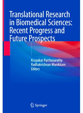 预订 Translational Research in Biomedical Sciences: Recent Progress and Future Prospects 生物医学转化研究：*进展与展望: