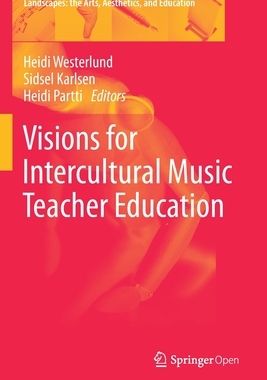 【预订】Visions for Intercultural Music Teacher Education