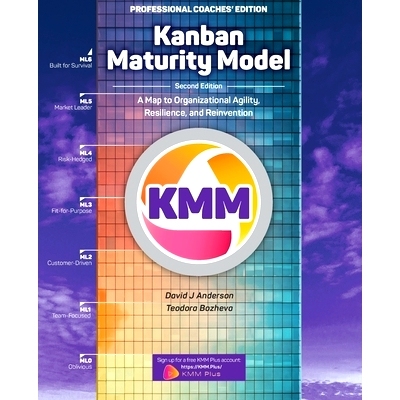 预订 Kanban Maturity Model, Coaches’ Edition: A Map to Organizational Agility, Resilience, and Reinvention: 97817328212