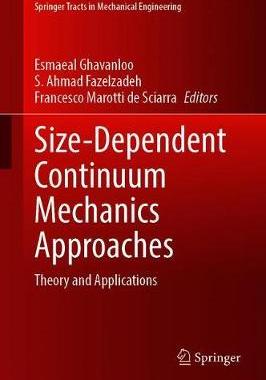 【预订】Size-Dependent Continuum Mechanics Approaches
