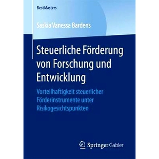 预订 Steuerliche Förderung von Forschung und Entwicklung: Vorteilhaftigkeit steuerlicher Förderinstrumente unter Risik