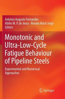 【预订】Monotonic and Ultra-Low-Cycle Fatigue Behaviour of Pipeline Steels: Experimental and Numerical Approaches