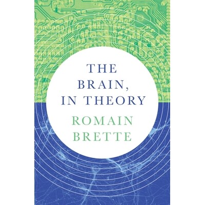 The Brain, In Theory 大脑的理论 9780691281384