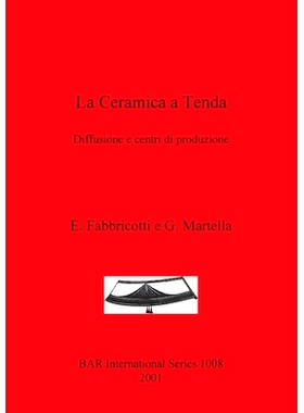 预订 La Ceramica a Tenda: Diffusione e centri di produzione 腾达陶瓷: 9781841711997