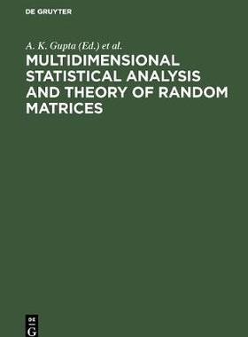 【预订】Multidimensional Statistical Analysis and Theory of Random Matrices 9783110460360