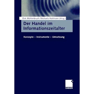 预订 Der Handel im Informationszeitalter: Konzepte — Instrumente — Umsetzung 信息时代的贸易 - 概念 - 手段 - 实施: 9783