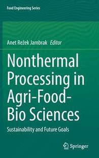 Processing Sciences 预订 9783030924140 Bio Nonthermal Food Agri