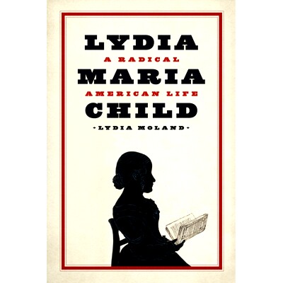 预订 Lydia Maria Child: A Radical American Life Lydia Maria Child：激进的美国生活: 9780226715711