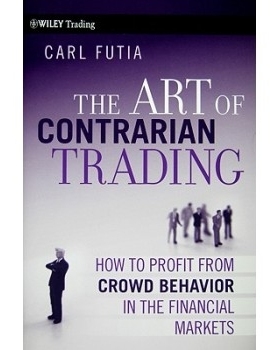 预订 The Art Of Contrarian Trading 股市中的心理学: 9780470325070
