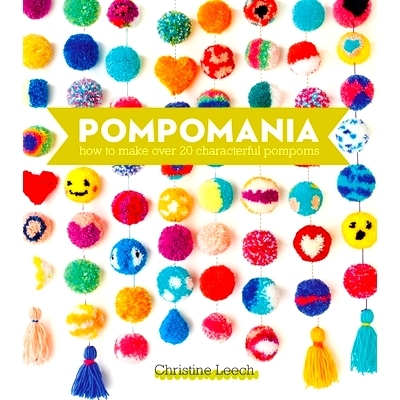 预订 Pompomania: How to Make Over 20 Characterful Pompoms: 9781446314357