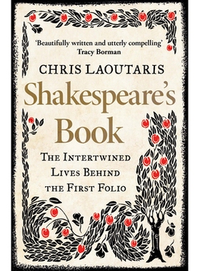 预订 Shakespeare’s Book: The Intertwined Lives Behind the First Folio: 9780008238414
